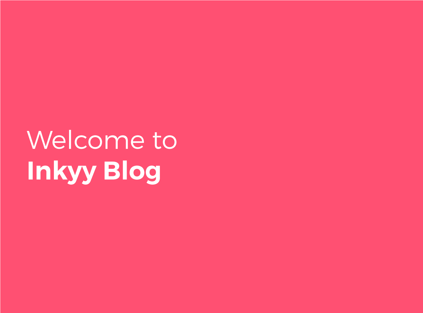 Welcome to Inkyy Blog image white letters on red background
