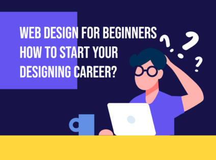 Web Design For Beginners - How to Start Your Designing Career - Inkyy.com