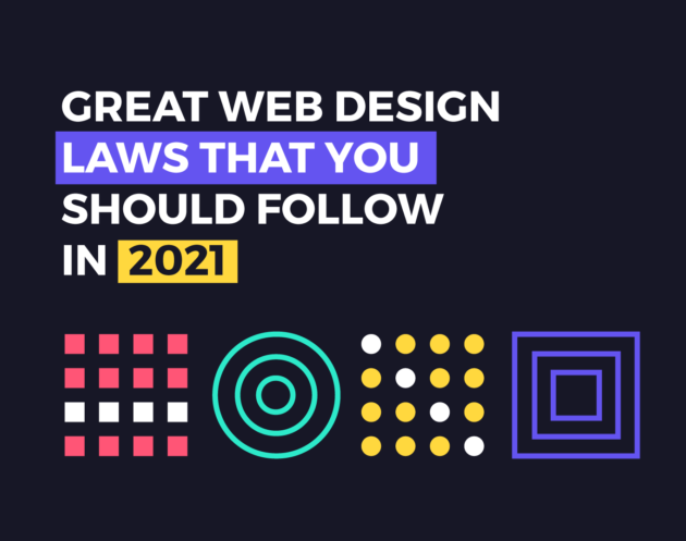 Great Web Design Laws for 2021 - Inkyy Web Design Studio