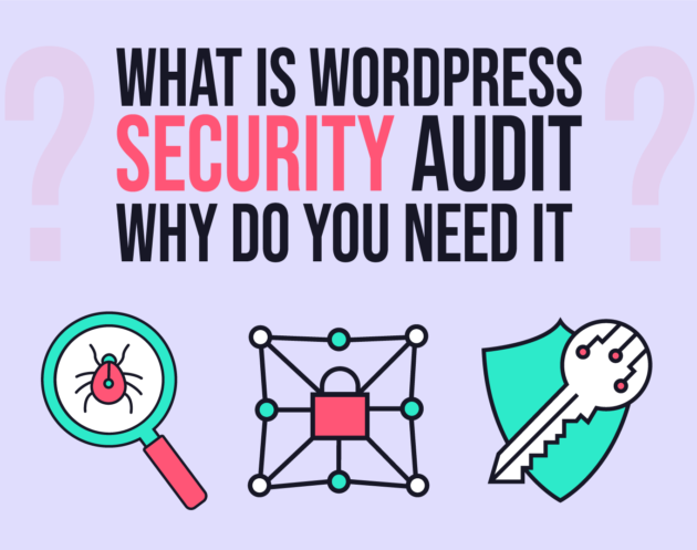 WordPress Security Audit - What is it & why do you need it - Inkyy Web Design & Development Studio